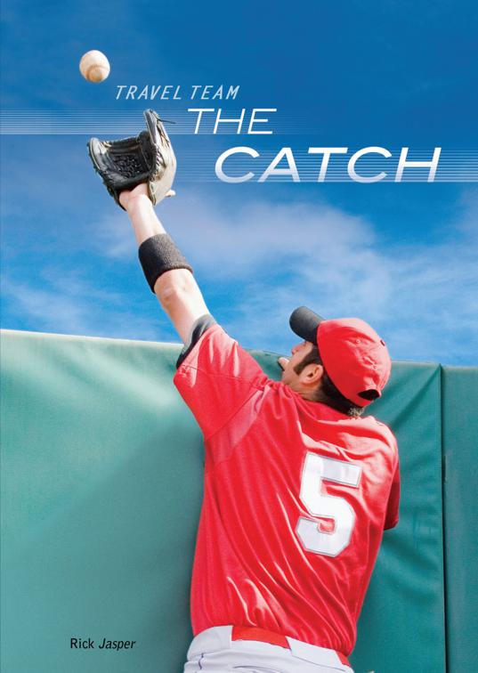 Catch, Travel Team