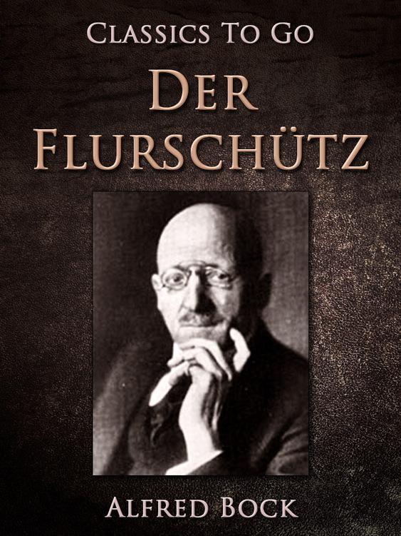 Der Flurschütz, Classics To Go