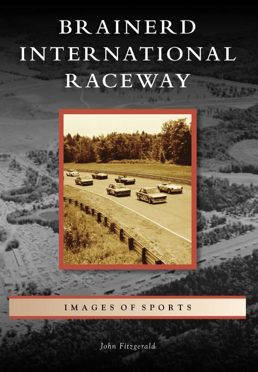 Brainerd International Raceway, Images of Sports