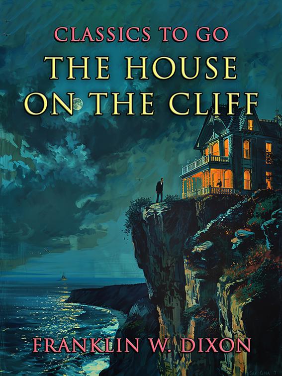 The House On The Cliff, CLASSICS TO GO