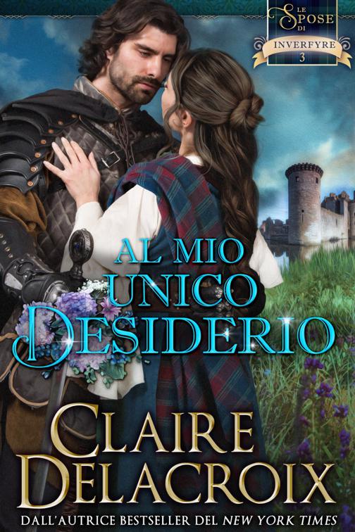 Al mio unico desiderio, Le spose di Inverfyre #3