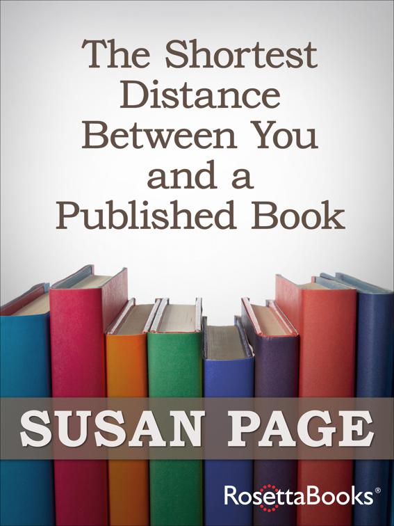 Shortest Distance Between You and a Published Book