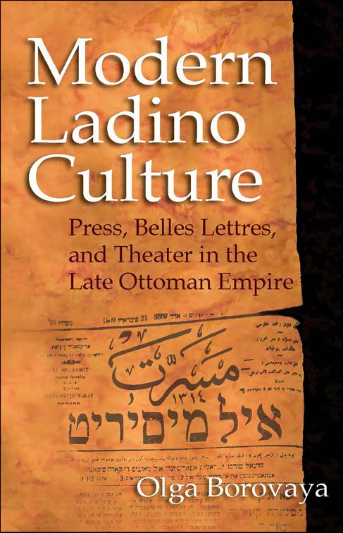 Modern Ladino Culture, Sephardi and Mizrahi Studies