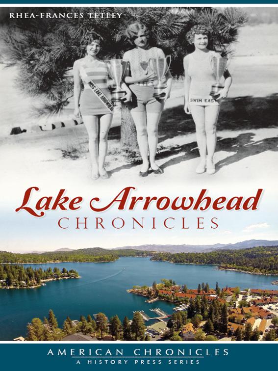 Lake Arrowhead Chronicles, American Chronicles