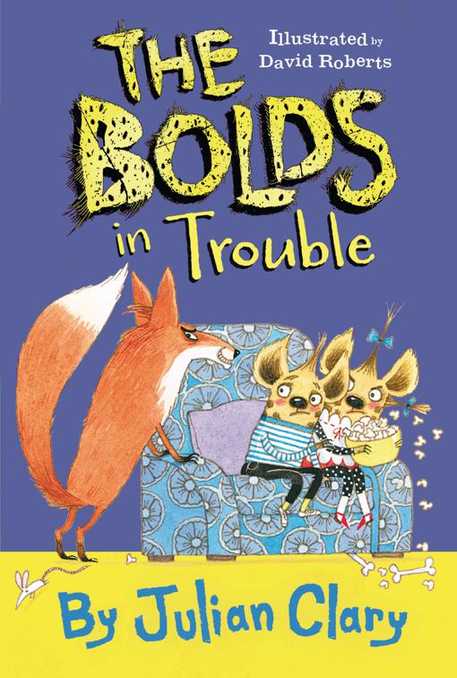 Bolds in Trouble, The Bolds