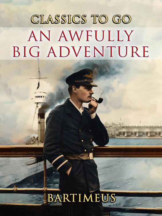 An Awfully Big Adventure, CLASSICS TO GO