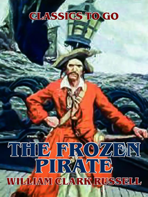 The Frozen Pirate, Classics To Go