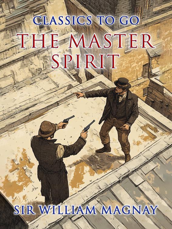 The Master Spirit, Classics To Go