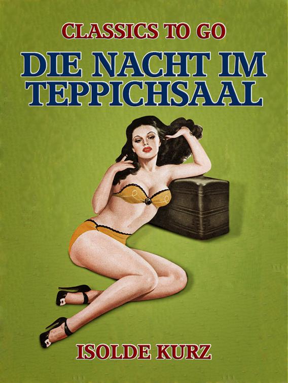 Die Nacht im Teppichsaal, Classics To Go