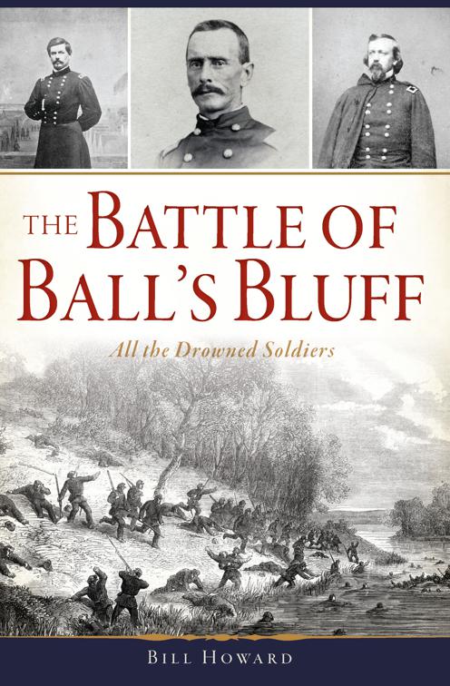 The Battle of Ball&#x27;s Bluff, Civil War Series