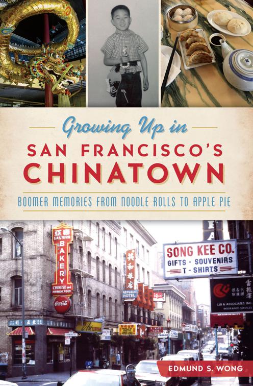 Growing Up in San Francisco&#x27;s Chinatown