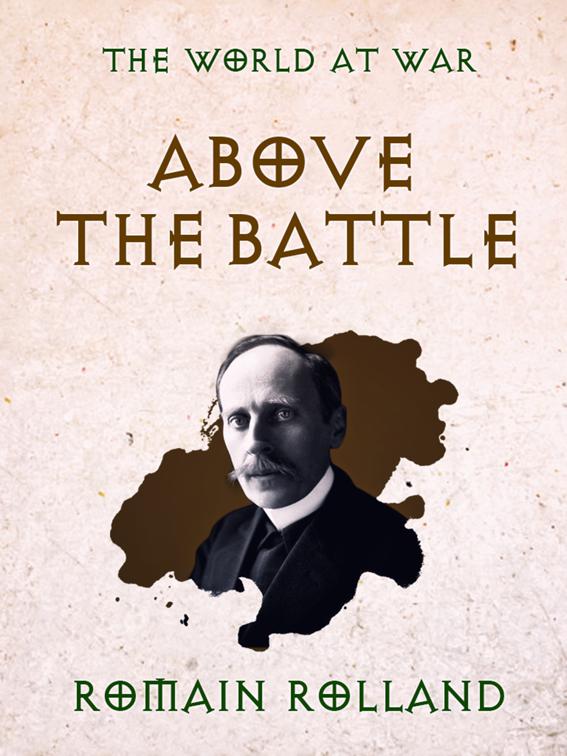 Above the Battle, The World At War