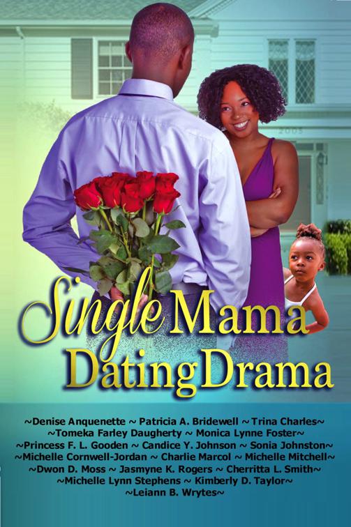 Single Mama Dating Drama