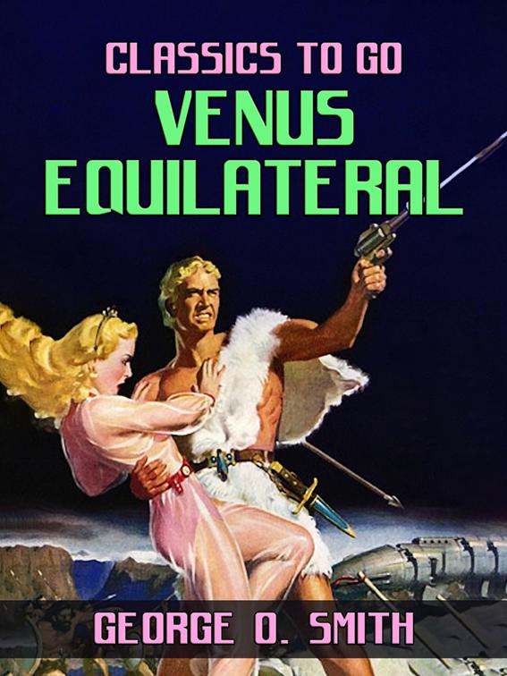 Venus Equilateral, Classics To Go
