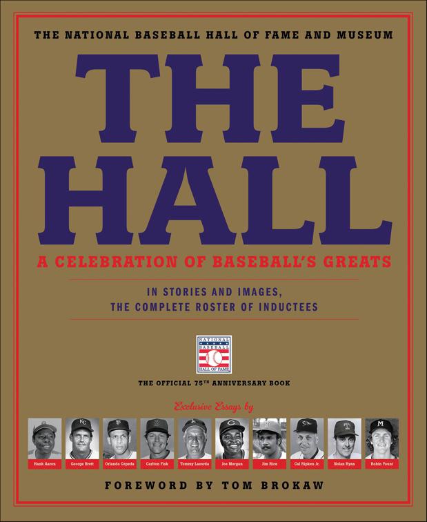 Hall: A Celebration of Baseball&#x27;s Greats