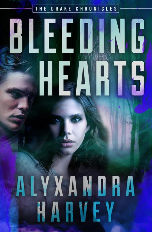 Bleeding Hearts, The Drake Chronicles