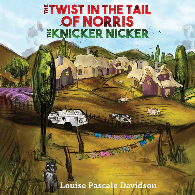 The Twist In The Tail Of Norris The Knicker Nicker