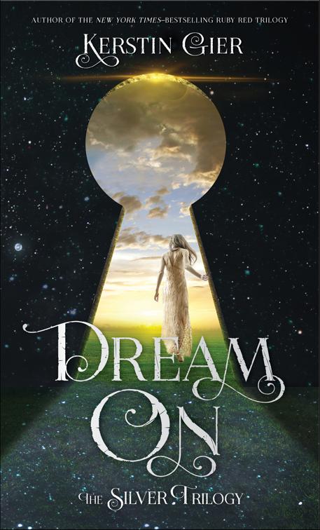 Dream On, The Silver Trilogy