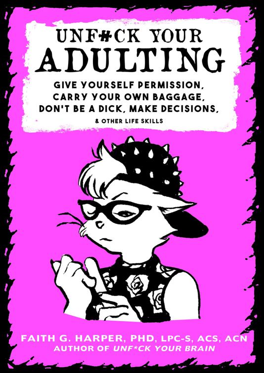 This image is the cover for the book Unfuck Your Adulting, Five Minute Therapy