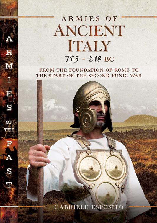 Armies of Ancient Italy, 753–218 BC, Armies of the Past