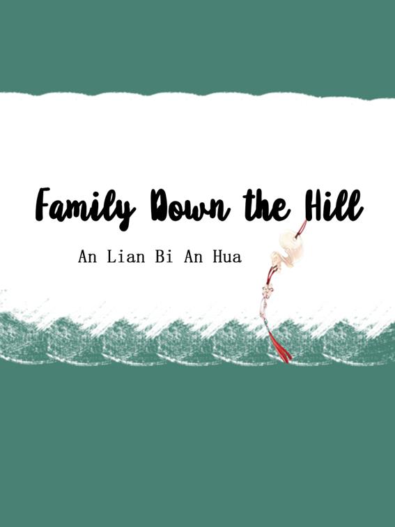 Family Down the Hill, Volume 1