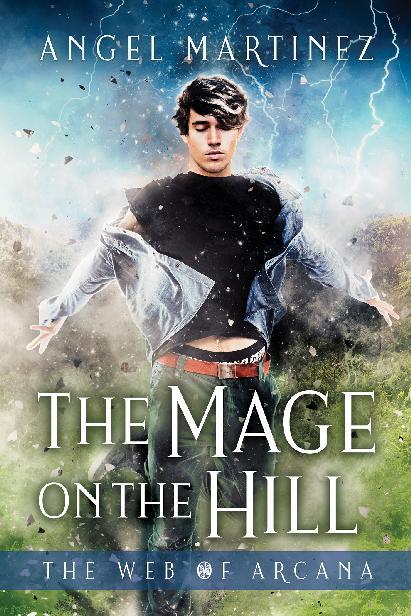 The Mage on the Hill, The Web of Arcana