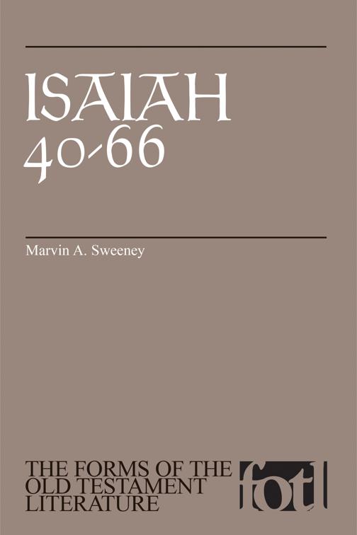 Isaiah 40-66, The Forms of the Old Testament Literature (FOTL)