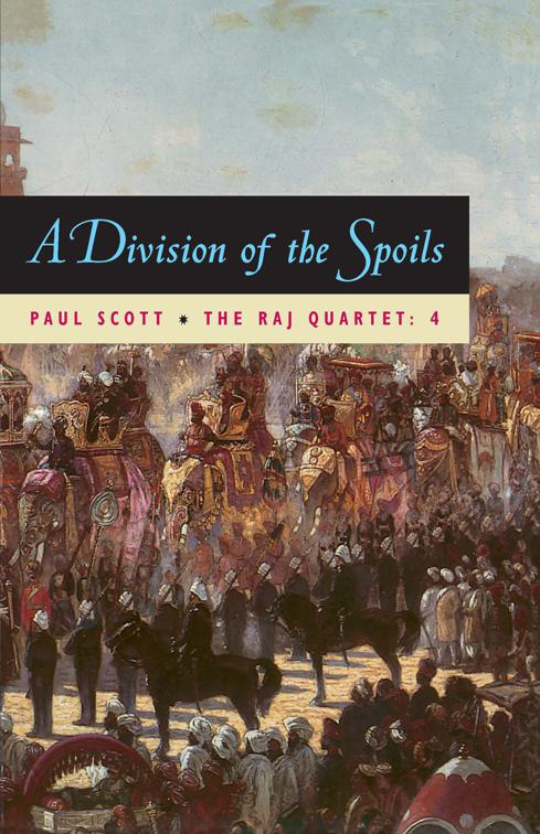 Division of Spoils, The Raj Quartet