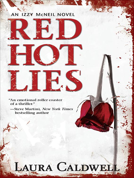 Red Hot Lies, The Izzy McNeil Novels