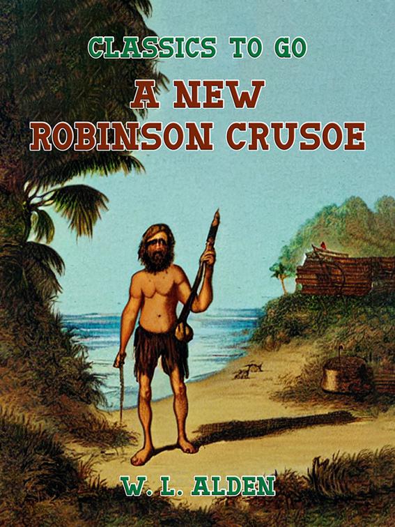 A New Robinson Crusoe, Classics To Go
