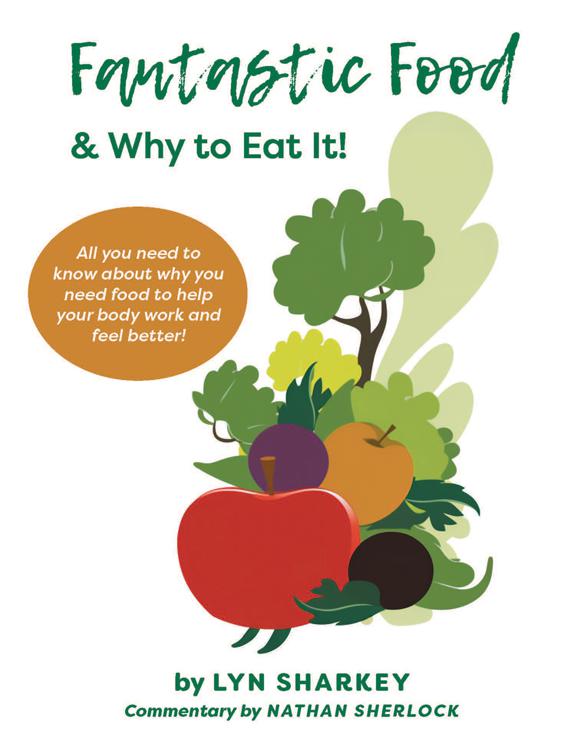 Fantastic Food &amp; Why To Eat It!