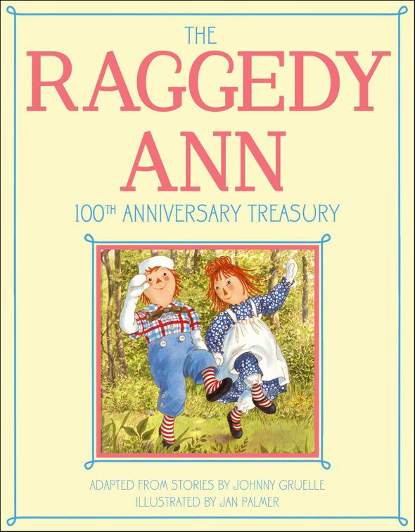 Raggedy Ann 100th Anniversary Treasury