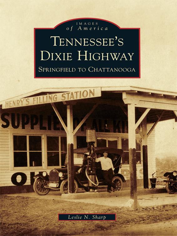 Tennessee&#x27;s Dixie Highway, Images of America