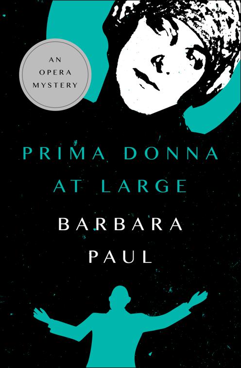 Prima Donna at Large, The Opera Mysteries