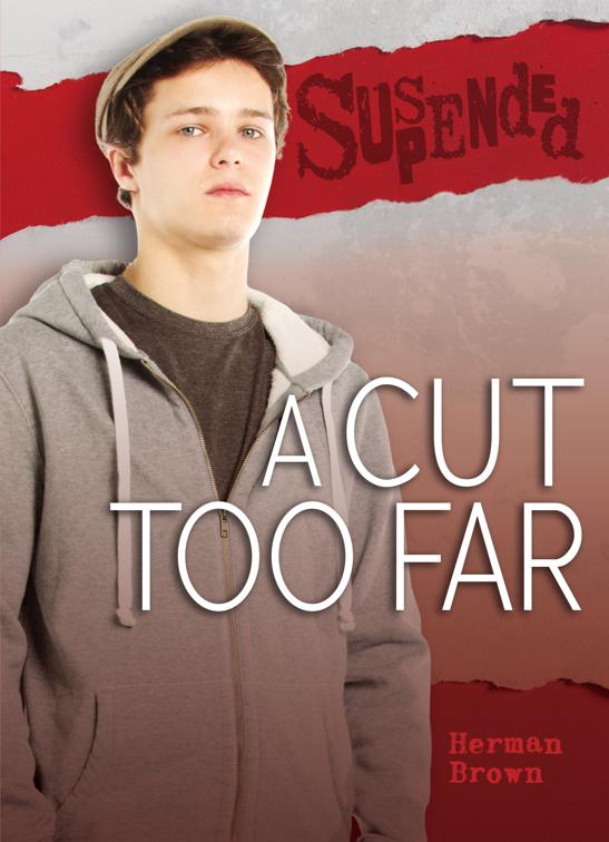 Cut Too Far, Suspended