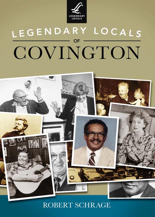 This image is the cover for the book Legendary Locals of Covington, Legendary Locals