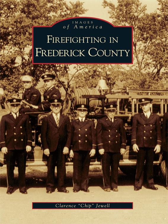 Firefighting in Frederick County, Images of America