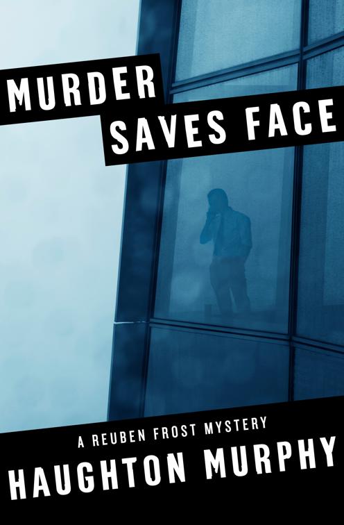 Murder Saves Face, The Reuben Frost Mysteries