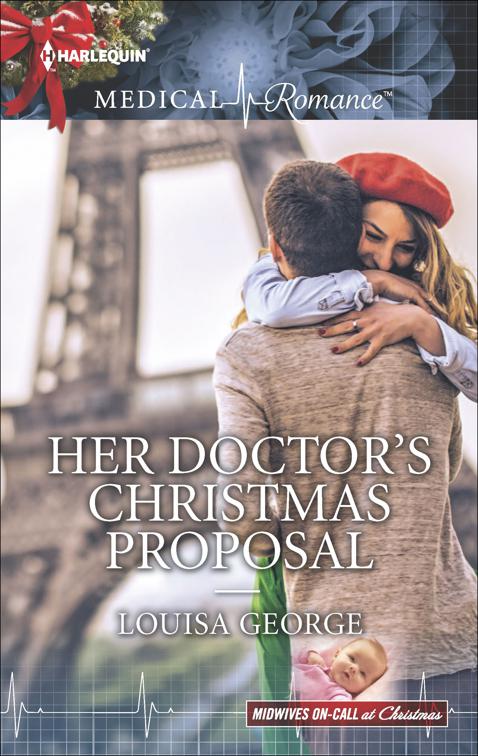 Her Doctor&#x27;s Christmas Proposal, Midwives On-Call at Christmas
