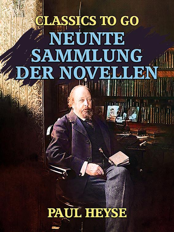 Neunte Sammlung der Novellen, Classics To Go