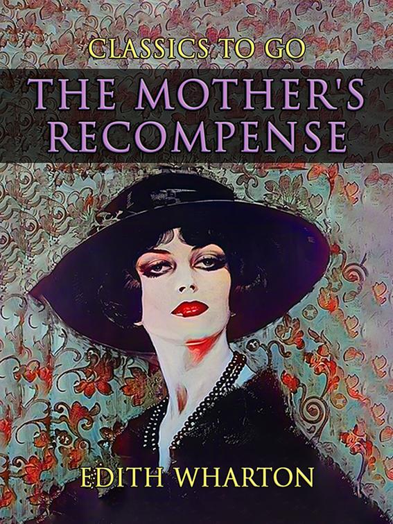 The Mother&#x27;s Recompense