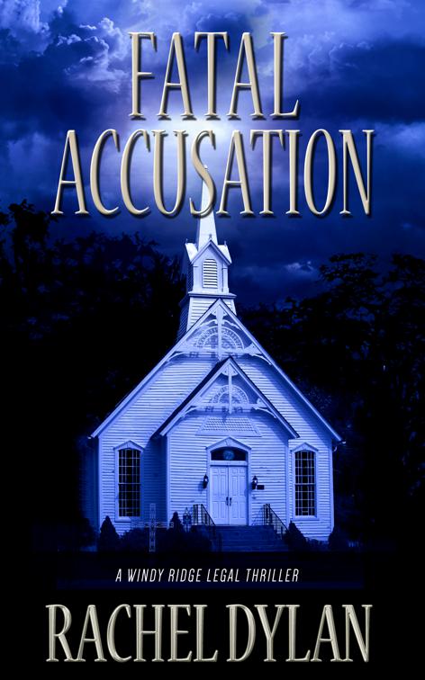 Fatal Accusation, A Windy Ridge Legal Thriller