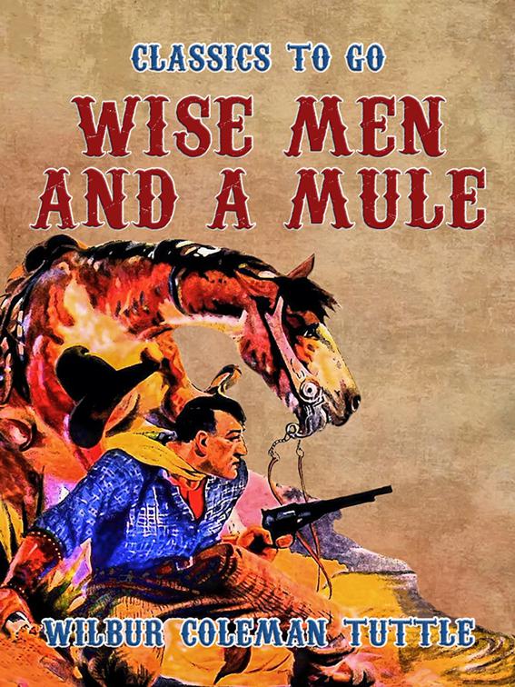 Wise Men and a Mule, Classics To Go