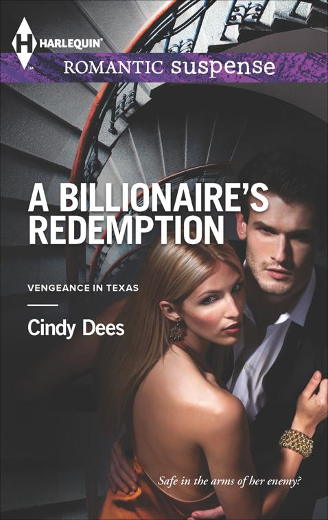 Billionaire&#x27;s Redemption, Vengeance in Texas