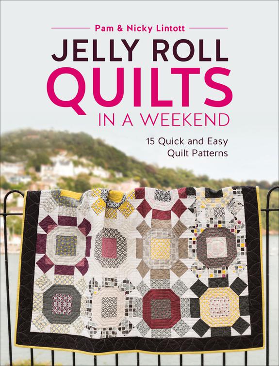 Jelly Roll Quilts in a Weekend