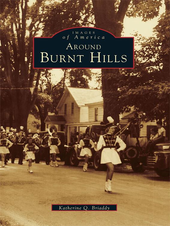 Around Burnt Hills, Images of America