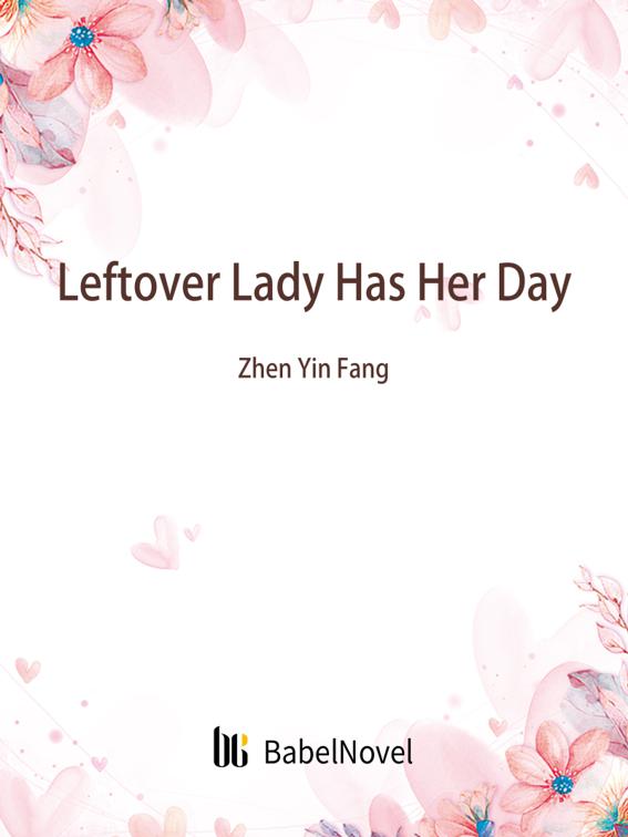 This image is the cover for the book Leftover Lady Has Her Day, Volume 1