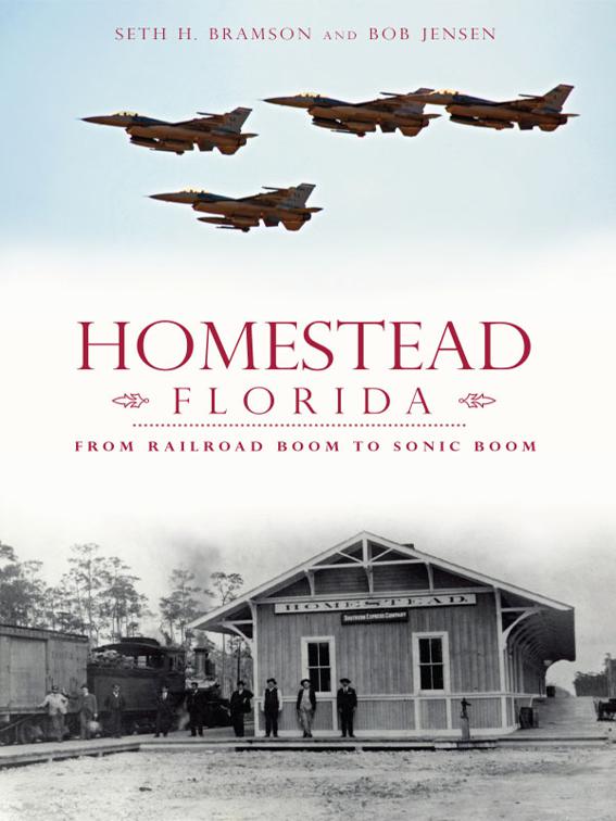 Homestead, Florida, Brief History