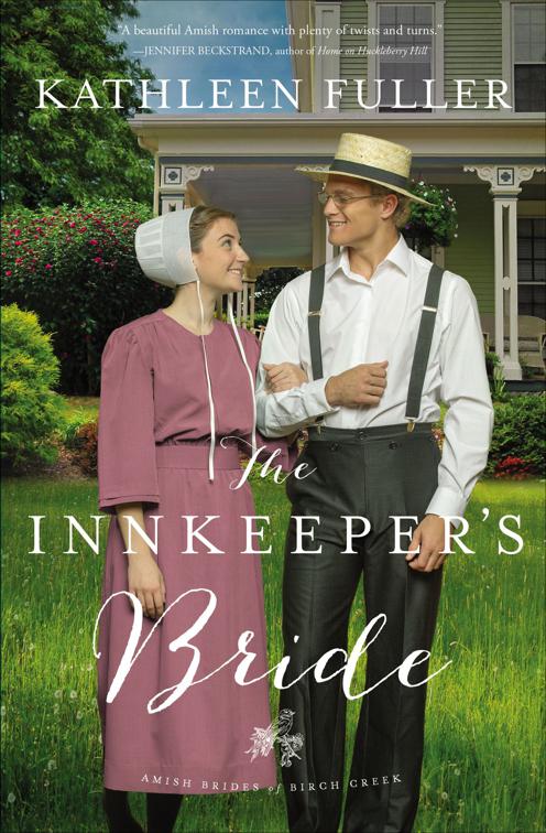 Innkeeper&#x27;s Bride, Amish Brides of Birch Creek