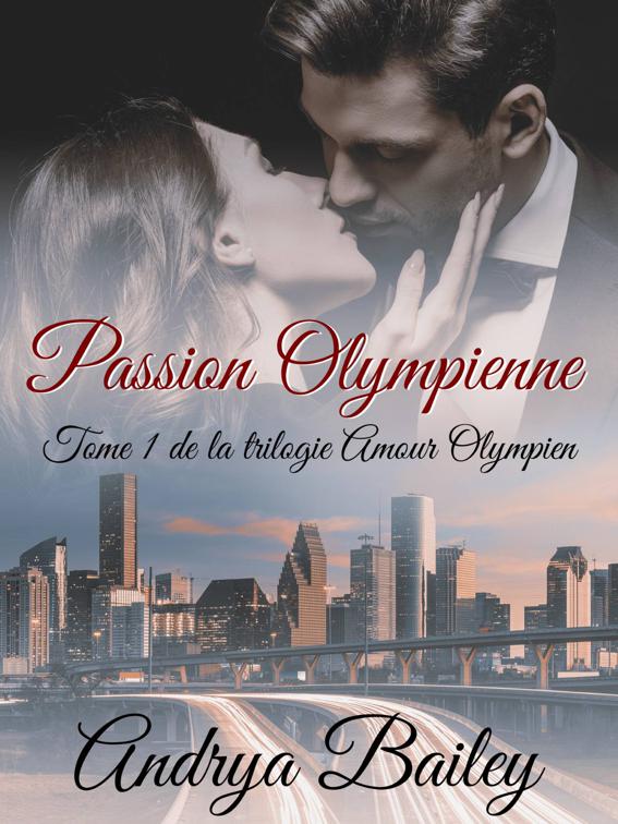 Passion Olympienne, Trilogie Amour Olympien